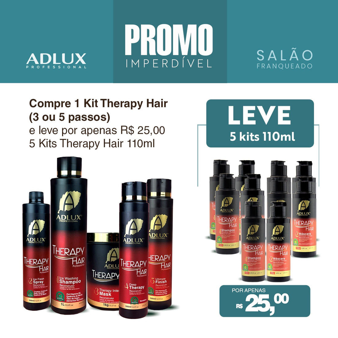 Promoção Salão Franqueado 1 Kit Therapy Hair Profissional – 5 Passos Leve 5 Kit Therapy hair 110 ml 2 passos por 25,00